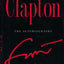 Clapton: The Autobiography by Clapton, Eric