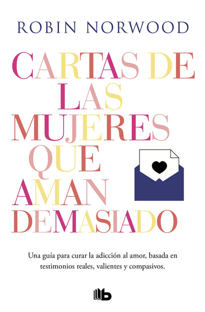 Cartas de las mujeres que aman demasiado / Letters from Women Who Love Too Much (Spanish Edition)