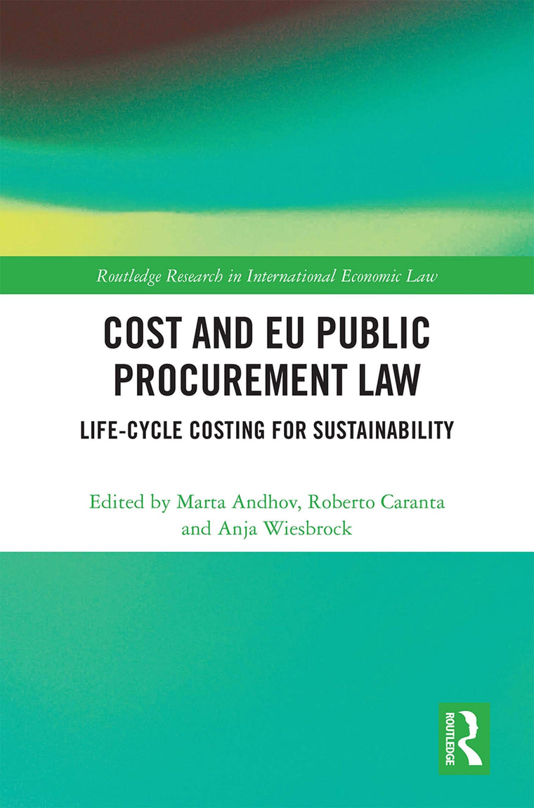 Cost and EU Public Procurement Law (Routledge Research in International Economic Law)