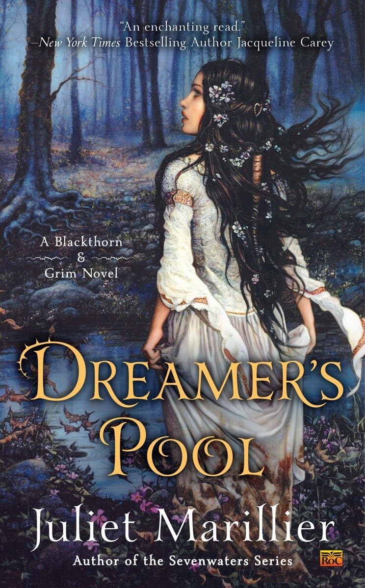 Dreamer's Pool (Blackthorn & Grim) by Juliet Marillier