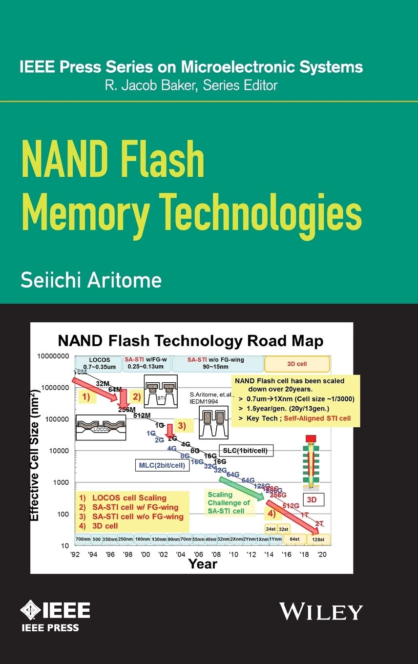 NAND Flash Memory Technologies (IEEE Press Series on Microelectronic Systems)