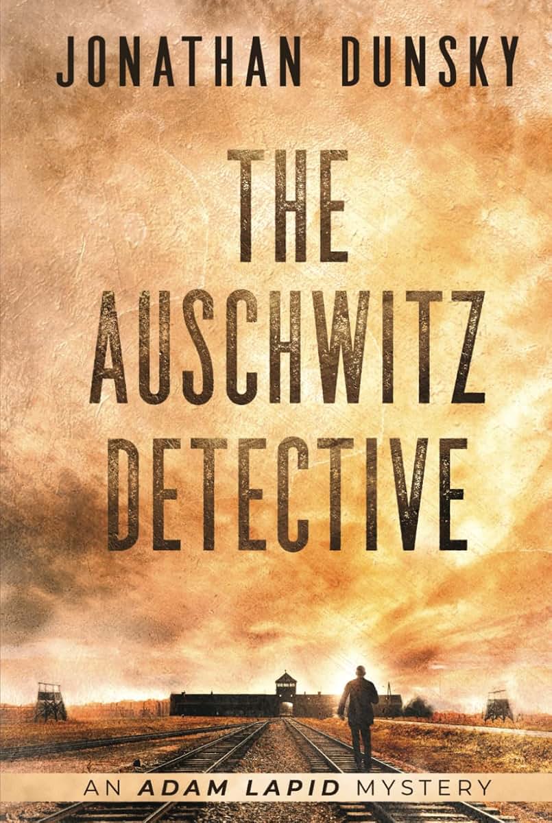 The Auschwitz Detective (Adam Lapid Mysteries)