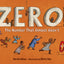 Zero! The Number That Almost Wasn't