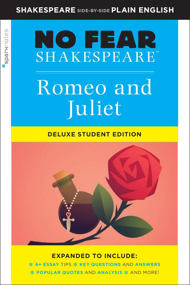 Romeo and Juliet: No Fear Shakespeare Deluxe Student Editions - Shakespeare Side-by-Side Plain English (Volume 30)