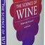 The Science of Wine: From Vine to Glass