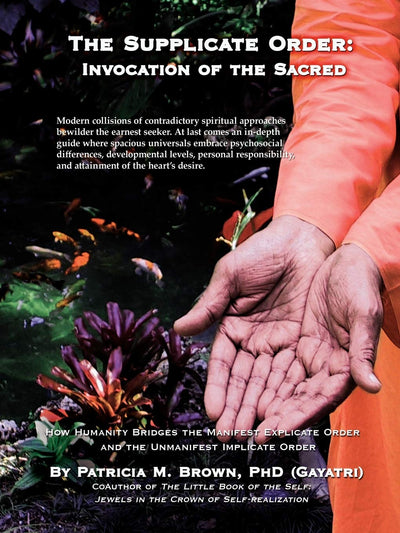 The Supplicate Order: Invocation Of The Sacred