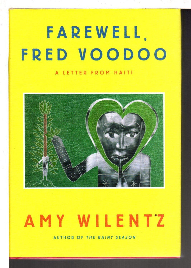 Farewell, Fred Voodoo: A Letter from Haiti