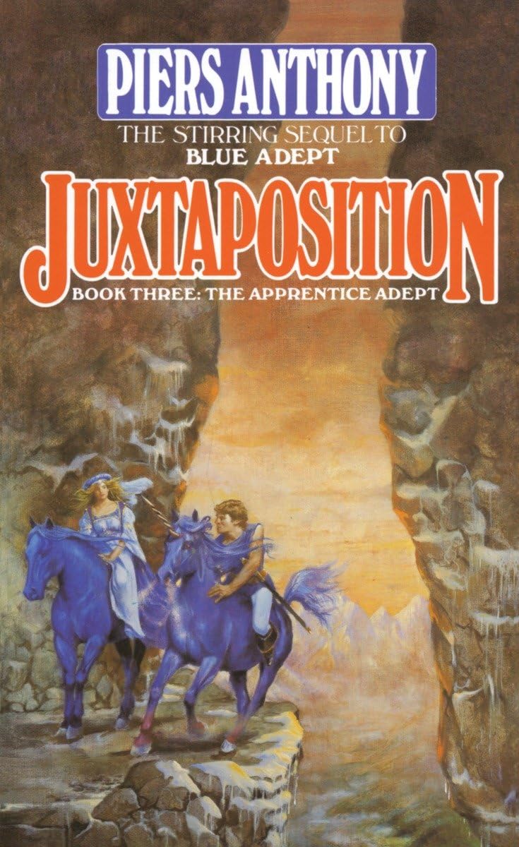 Juxtaposition (The Apprentice Adept, Book 3) by Piers Anthon