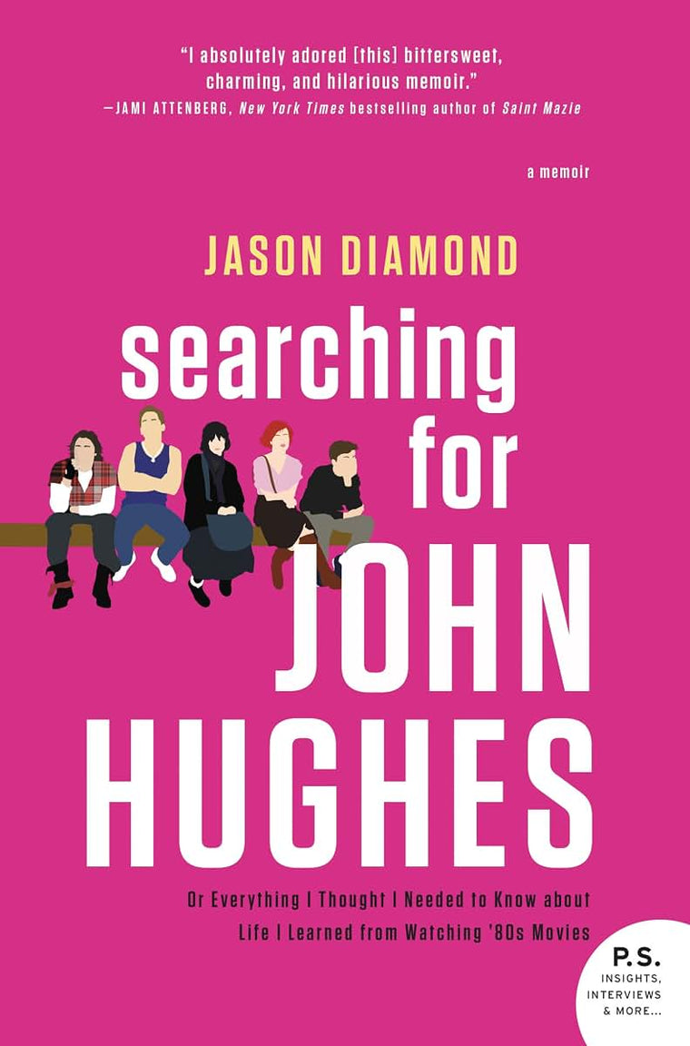 SEARCHING FOR JOHN HUGHES