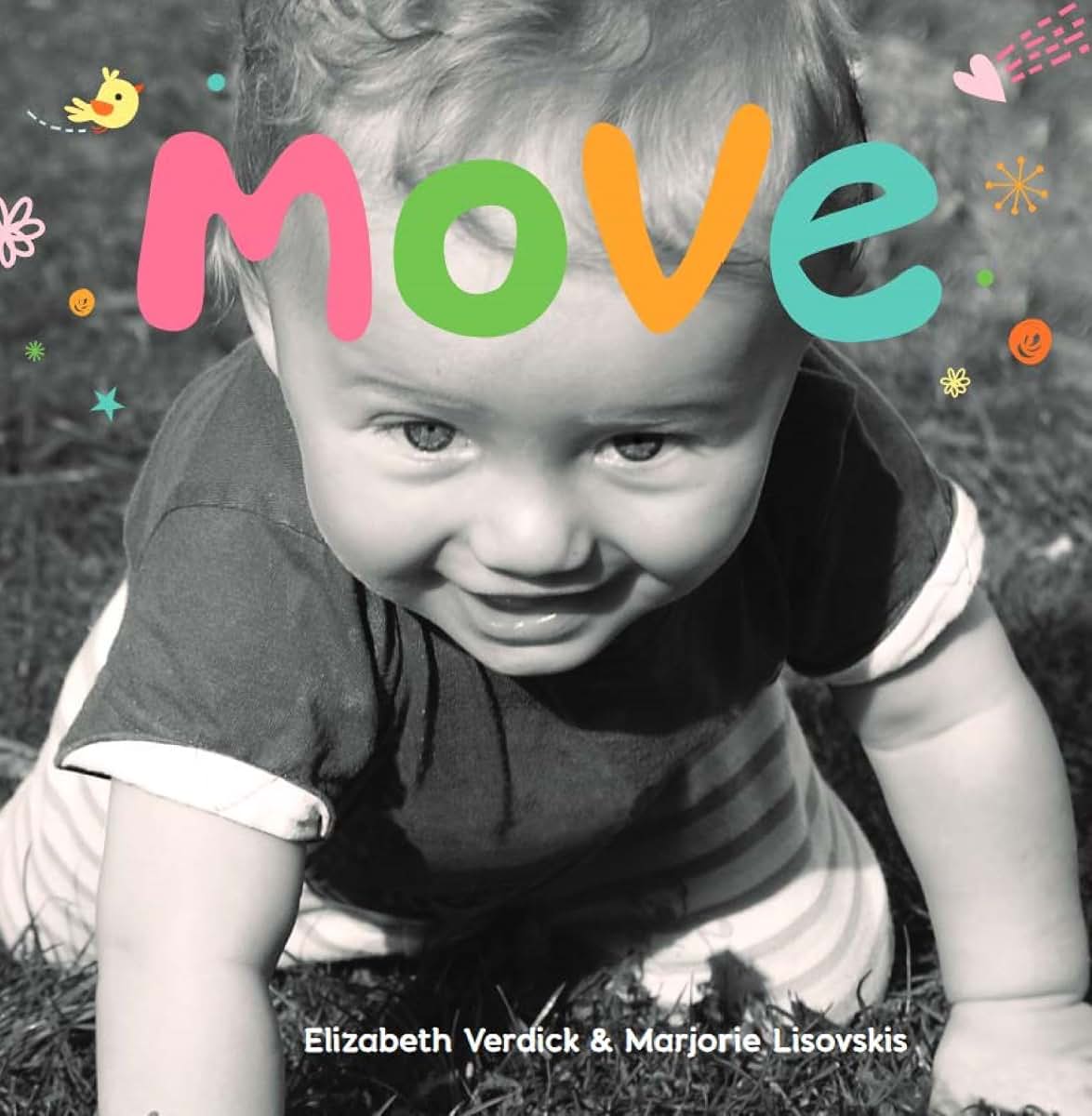 Move: A board book about movement (Happy Healthy Baby)