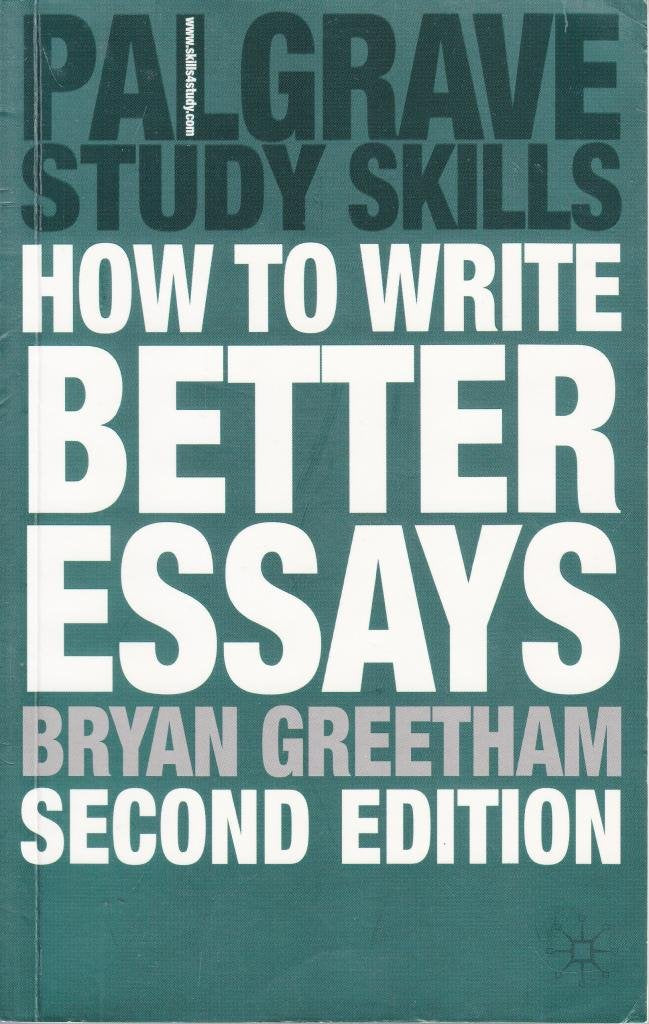 How to Write Better Essays (Study Guides)