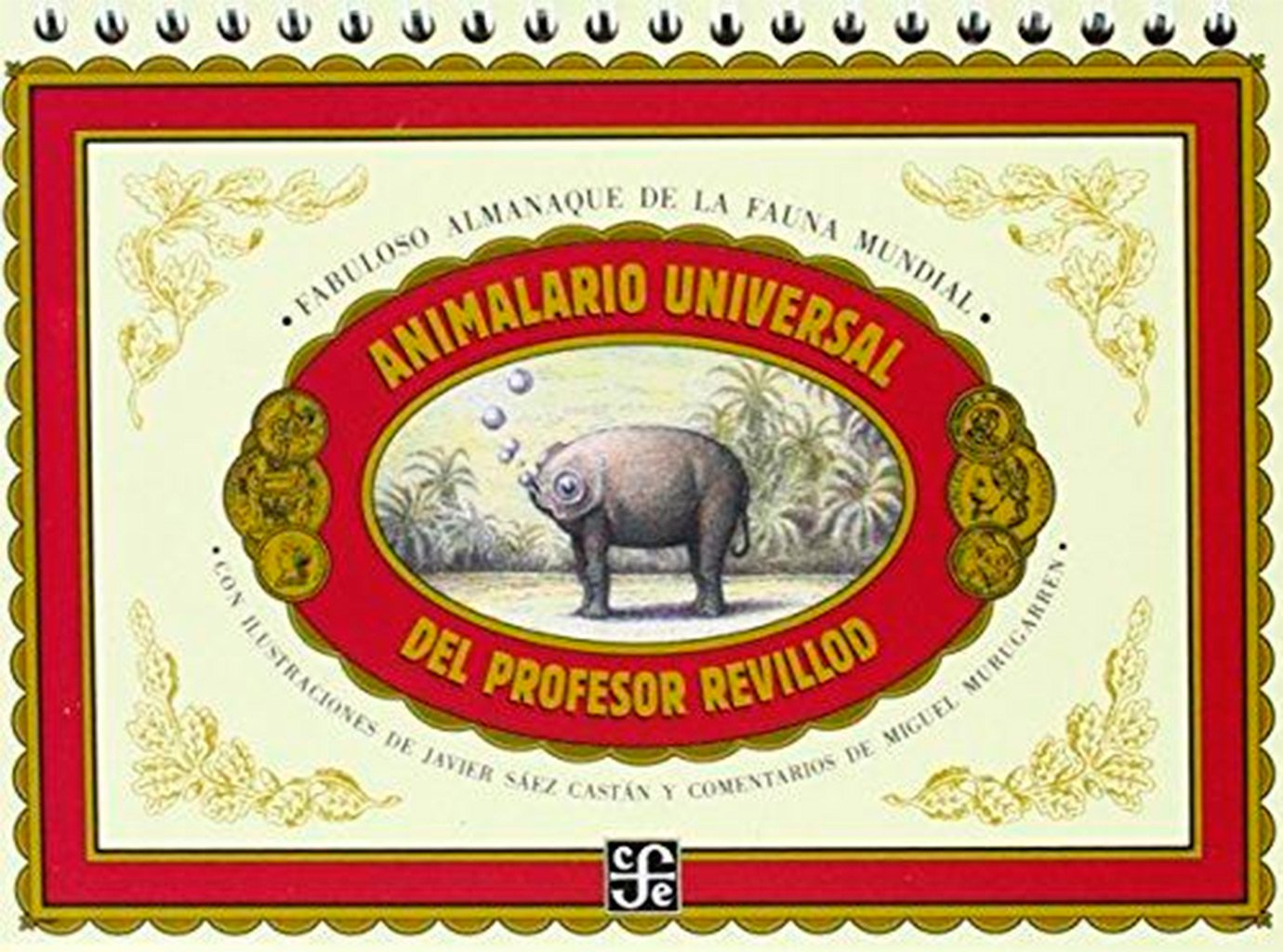 Animalario universal del profesor Revillod. Almanaque ilustrado de la fauna mundial (Spanish Edition)