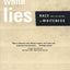 White Lies: Race and the Myths of Whiteness