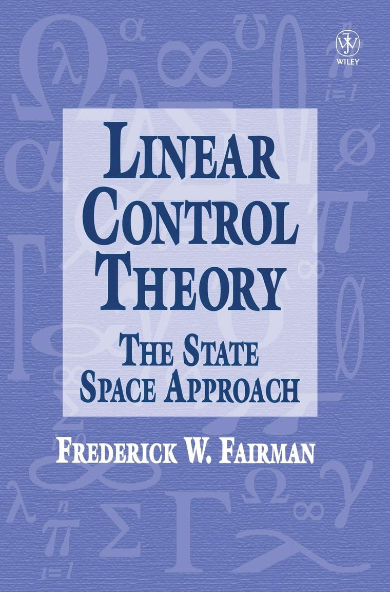 Linear Control Theory: The State Space Approach