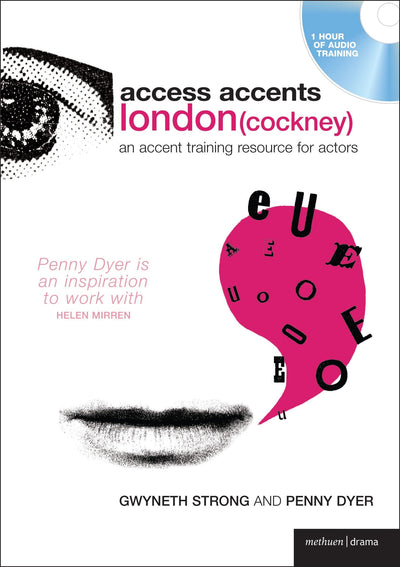 Access Accents: London (Cockney): An accent training resource for actors (Performance Books)