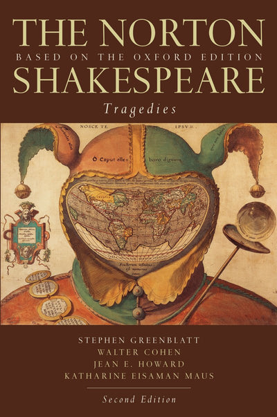 The Norton Shakespeare: Based on the Oxford Edition: Tragedies