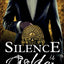Silence is Golden (Storm and Silence Saga)