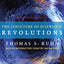 The Structure of Scientific Revolutions: 50th Anniversary Edition
