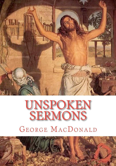 Unspoken Sermons: Sermons 1 to 3