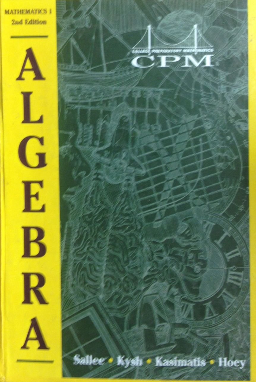 College Preparatory Mathematics 1: Algebra 1 Version 6.1, Complete