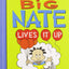 Big Nate Lives It Up (Big Nate, 7) by Peirce, Lincoln