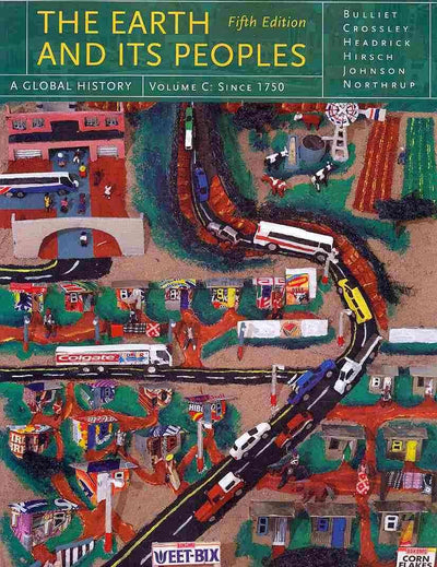The Earth and Its Peoples: A Global History, Volume C (Available Titles CourseMate)