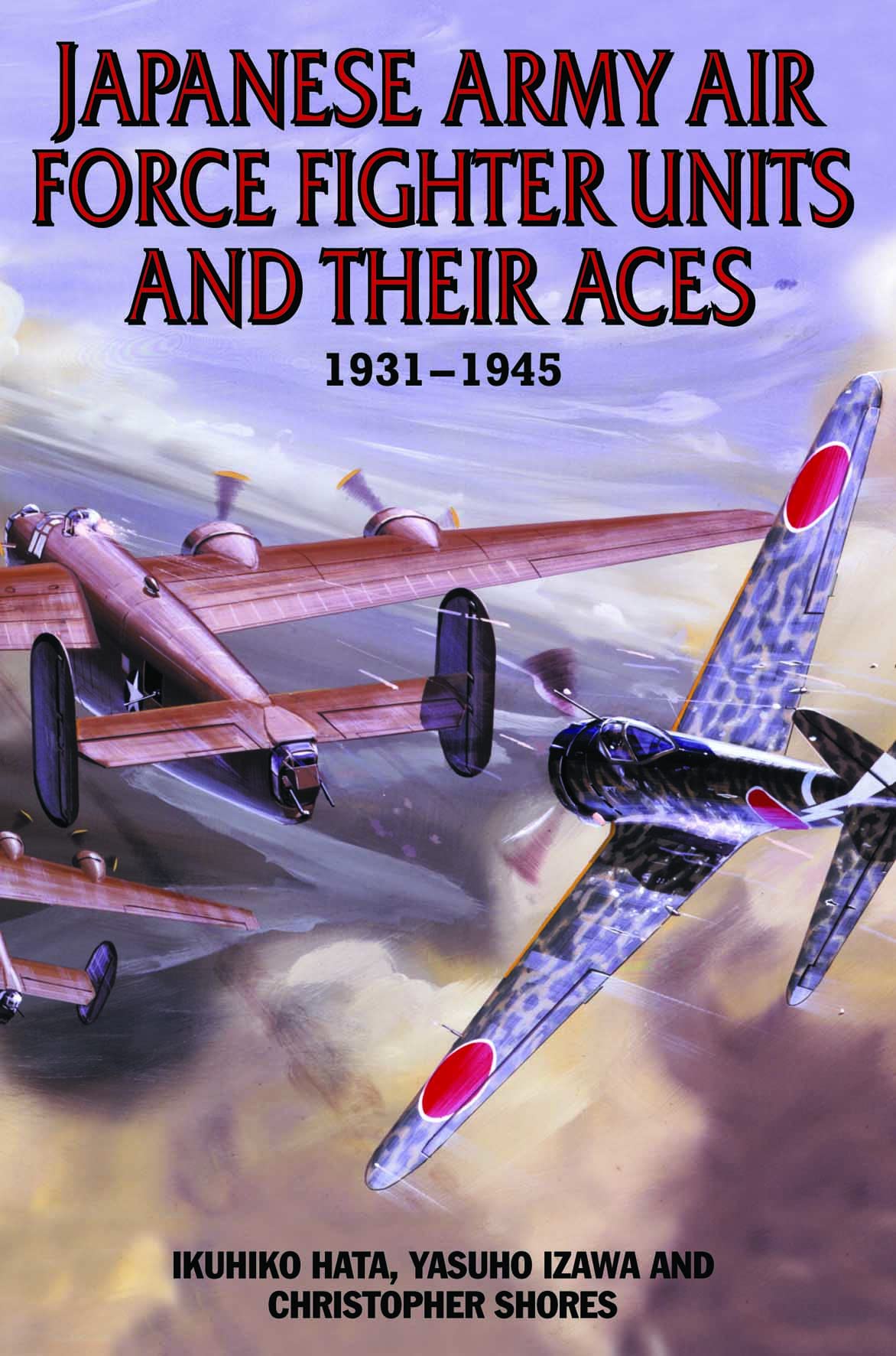Japanese Army Air Force Units and Their Aces: 1931-1945