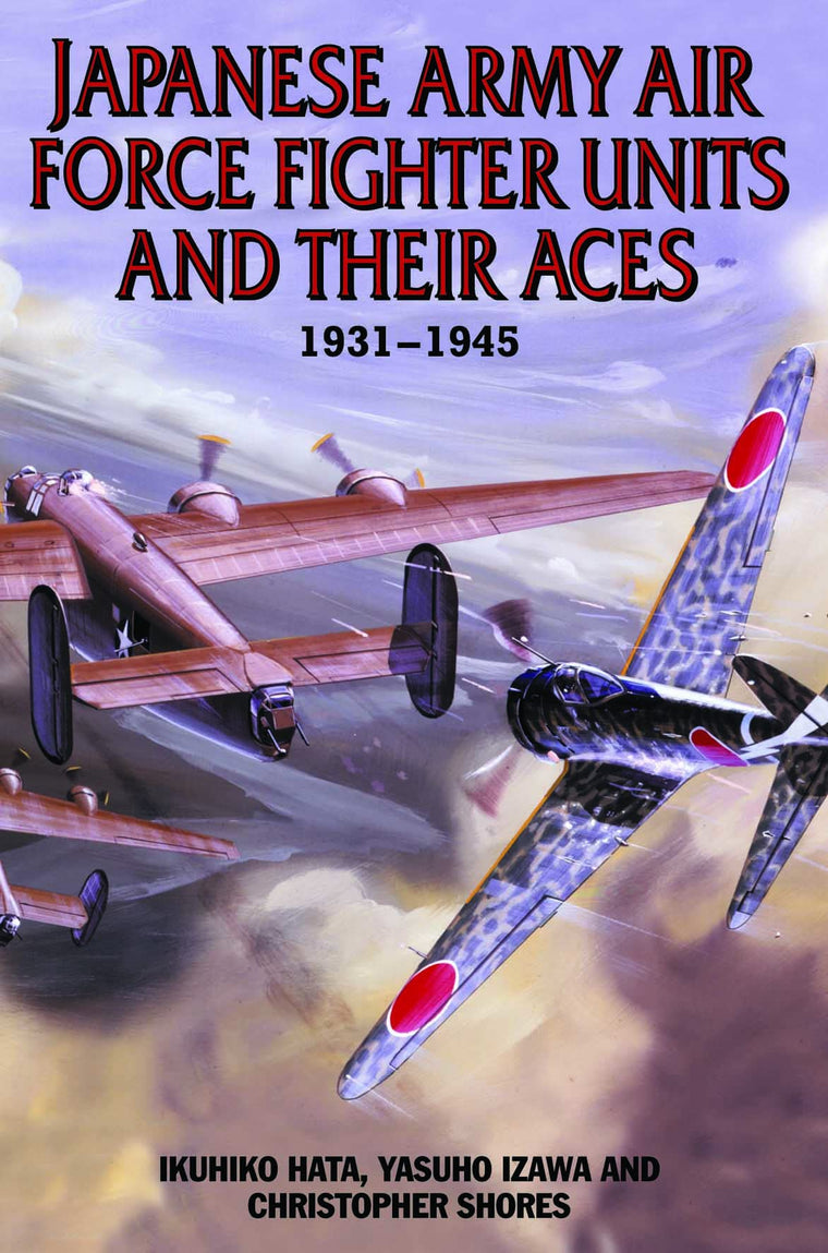 Japanese Army Air Force Units and Their Aces: 1931-1945