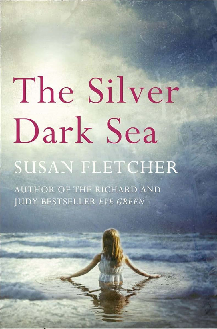 The Silver Dark Sea. Susan Fletcher