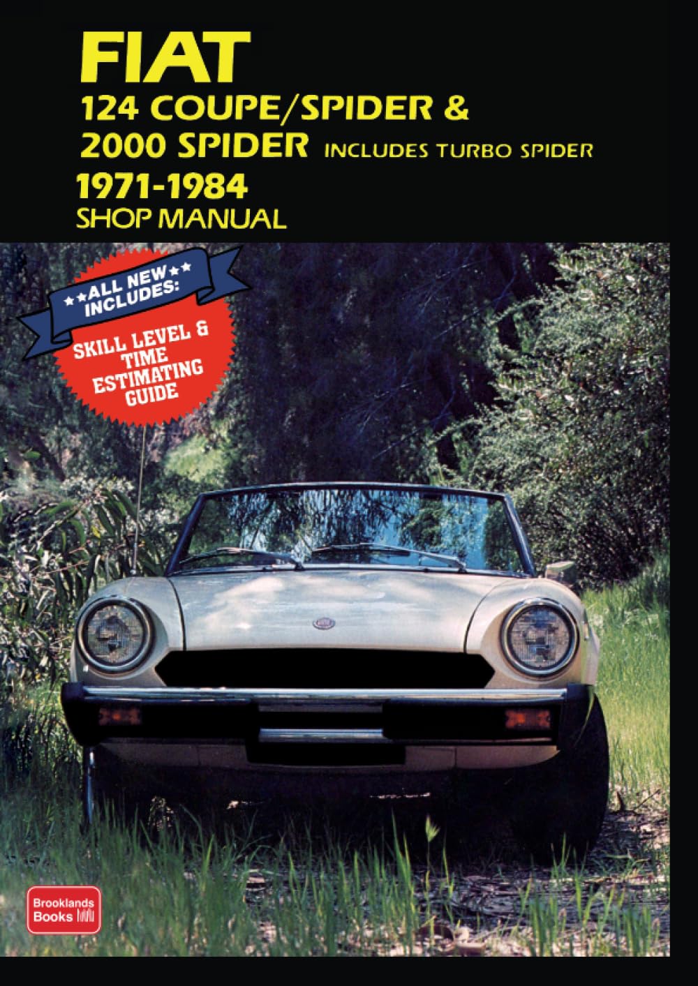 Fiat 124 Coupe/Spider & 2000 (includes Turbo Spider) 1971-1984 Shop Manual