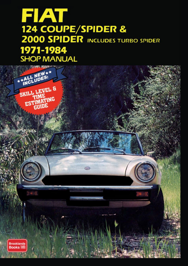 Fiat 124 Coupe/Spider & 2000 (includes Turbo Spider) 1971-1984 Shop Manual