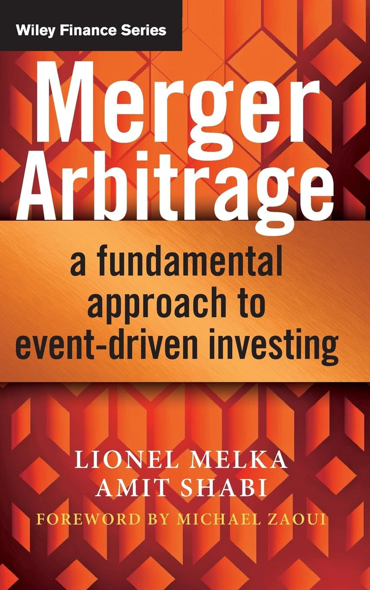 Merger Arbitrage: A Fundamental Approach to Event-Driven Investing