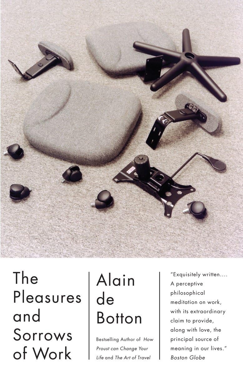 The Pleasures and Sorrows of Work (Vintage International)
