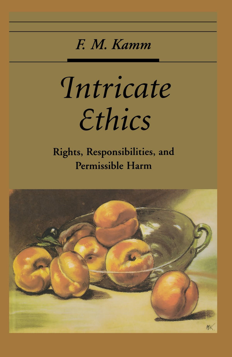 Intricate Ethics: Rights, Responsibilities, and Permissable Harm (Oxford Ethics Series)