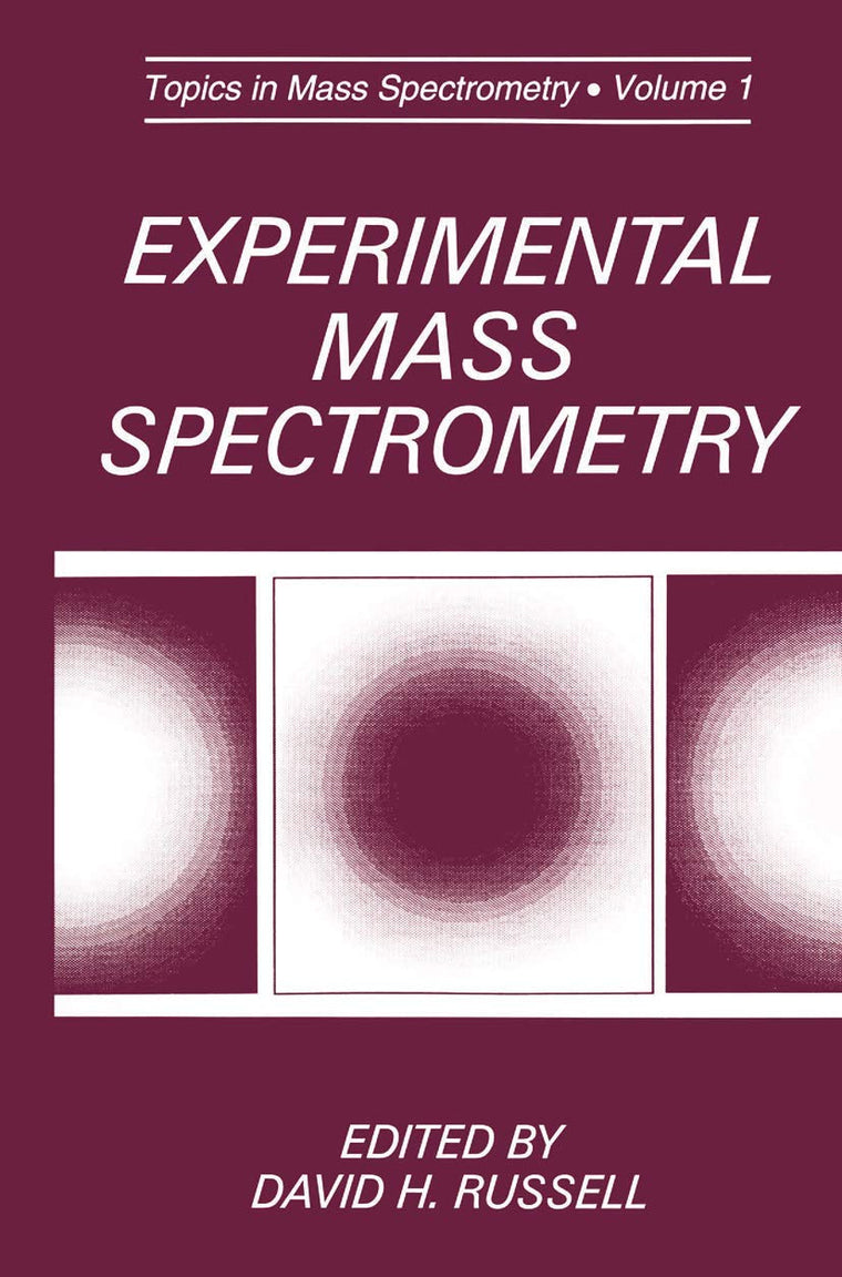 Experimental Mass Spectrometry (Selected Topics in Mass Spectrometry)