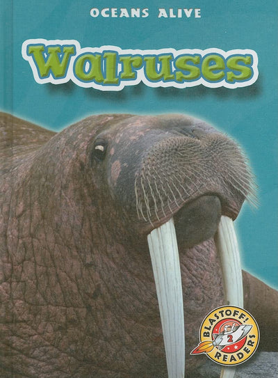 Walruses (Blastoff! Readers: Oceans Alive)