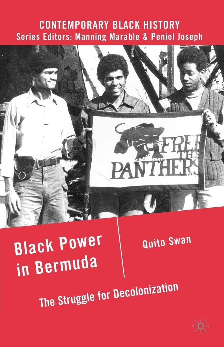 Black Power in Bermuda: The Struggle for Decolonization (Contemporary Black History)