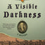 A Visible Darkness: A Mystery (Hanno Stiffeniis Mysteries, 3)