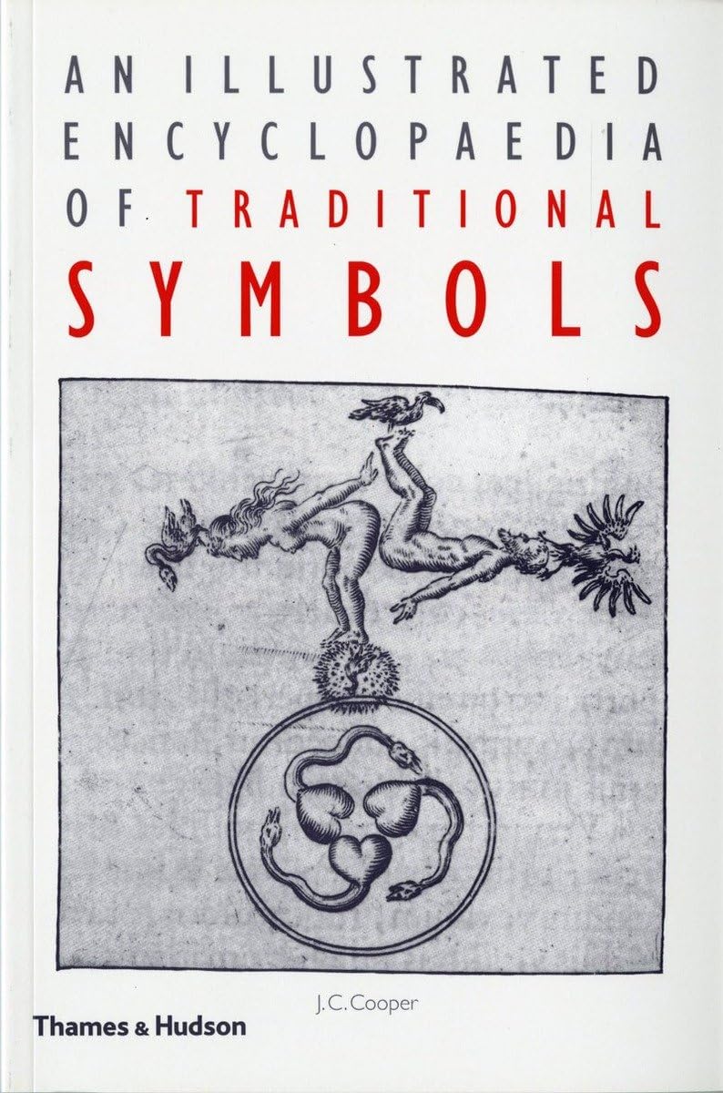 An Illustrated Encyclopaedia of Traditional Symbols by Coope