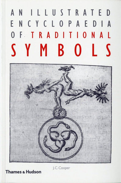 An Illustrated Encyclopaedia of Traditional Symbols by Coope