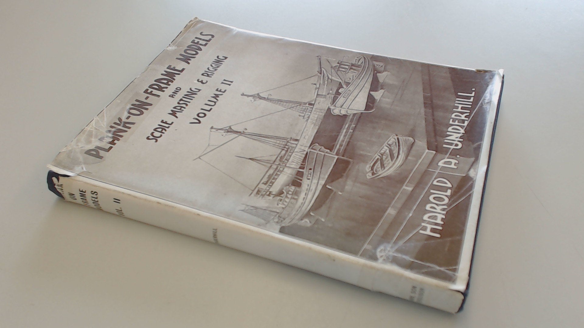 Plank-on-Frame Models and Scale Masting and Rigging, Vol. 2