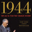 1944: FDR and the Year That Changed History