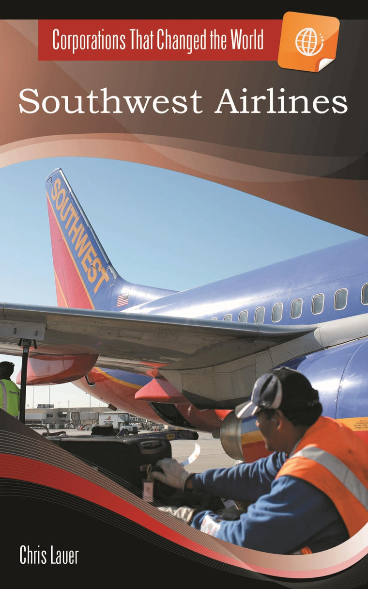 Southwest Airlines (Corporations That Changed the World)