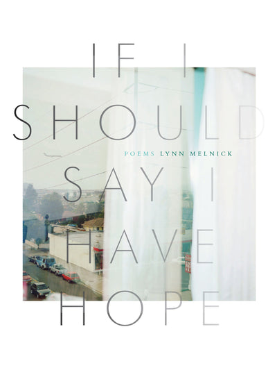 If I Should Say I Have Hope