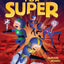 Searching for Super (Almost Super, 2)