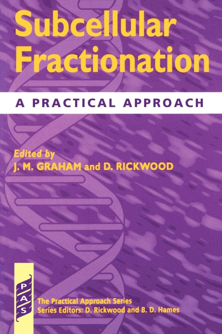 Subcellular Fractionation: A Practical Approach (Practical Approach Series)