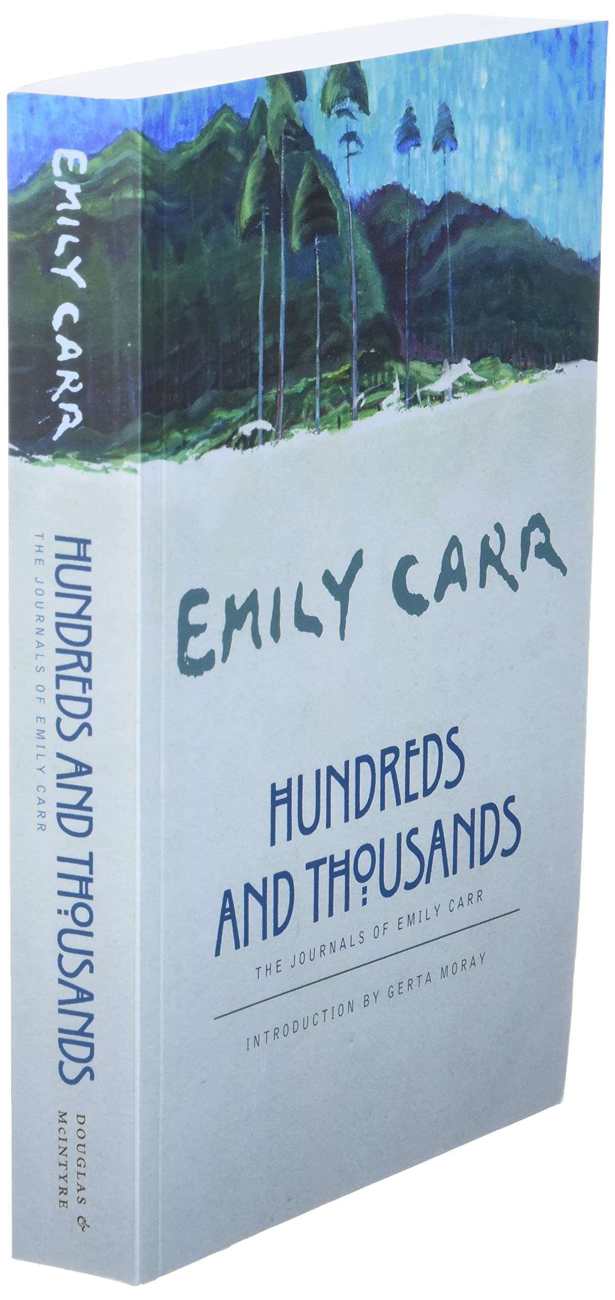 Hundreds and Thousands: The Journals of Emily Carr