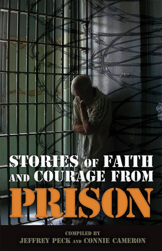 Stories of Faith and Courage from Prison (Battlefields & Blessings)