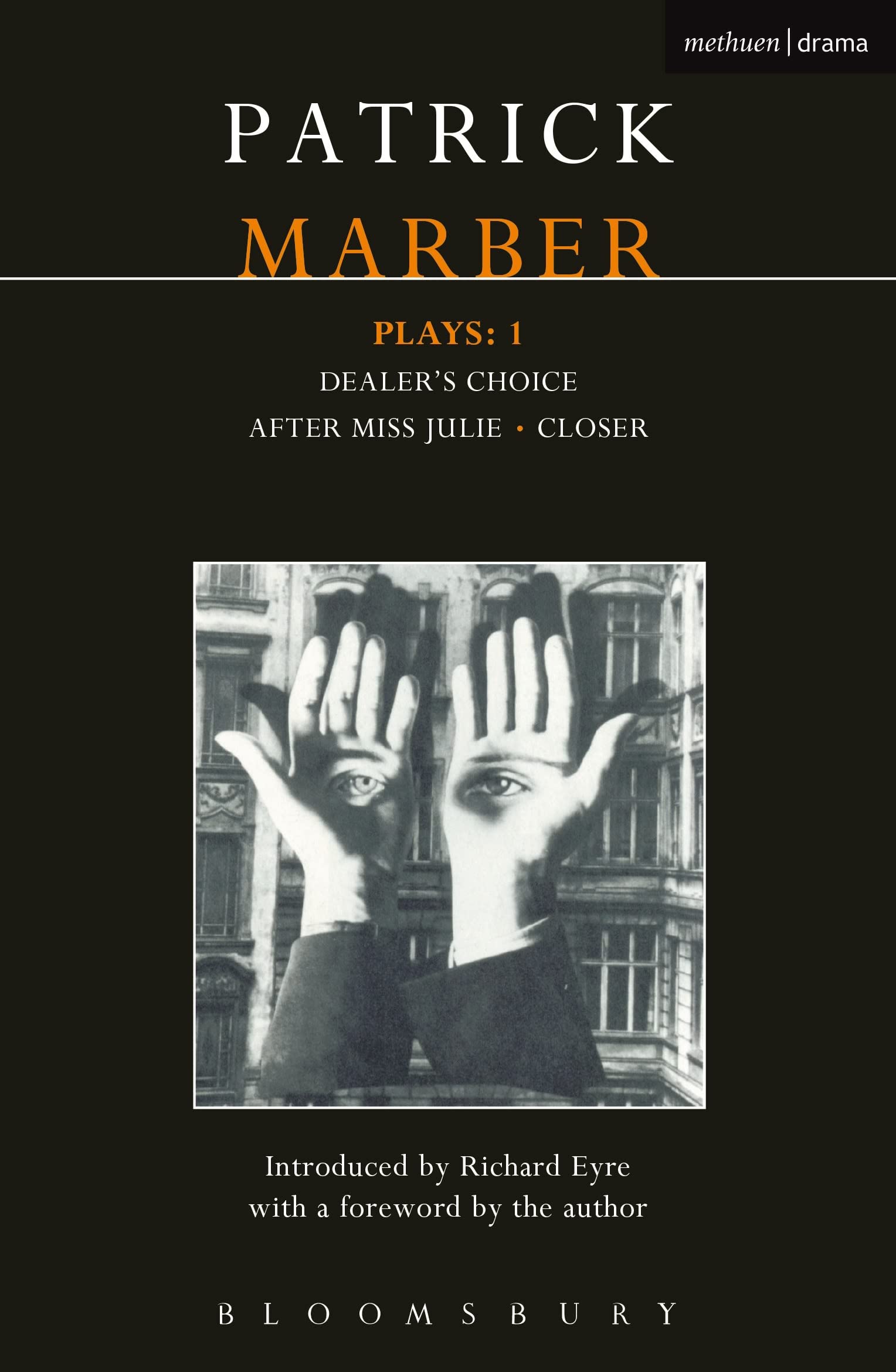 Marber Plays: 1: After Miss Julie; Closer; Dealer's Choice (Contemporary Dramatists)