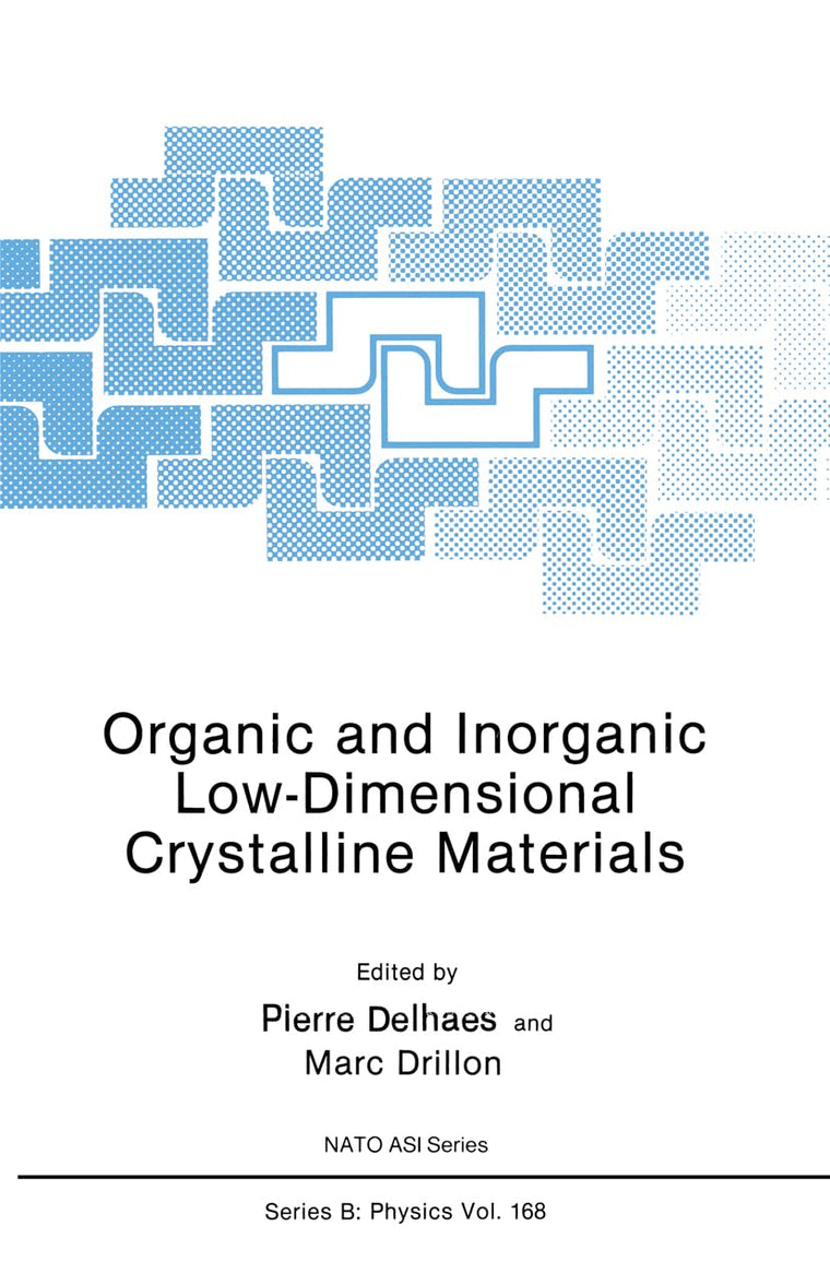 Organic and Inorganic Low-Dimensional Crystalline Materials (NATO Science Series B:, 168)